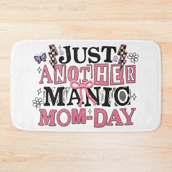 Item preview, Just Another Manic Mom-Day designed and sold by chicdeboutique.