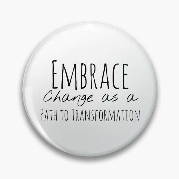 Item preview, Embrace Change as a Path to Transformation – Change Affirmation designed and sold by Camila  Ardila.