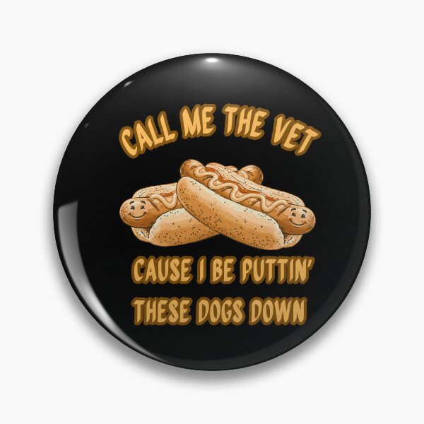 Item preview, Call Me The Vet - Funny Hot Dog Pun designed and sold by MikesLab.