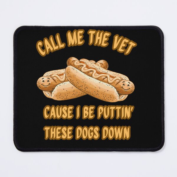 Item preview, Call Me The Vet - Funny Hot Dog Pun designed and sold by MikesLab.