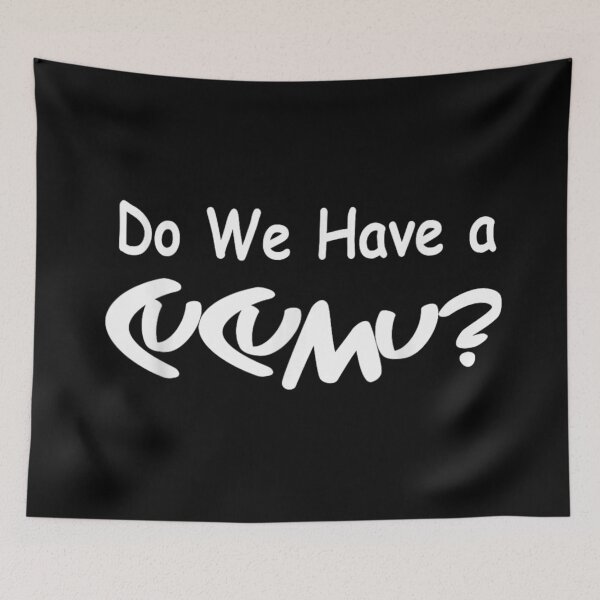 Item preview, Do We Have A Cucumber Funny Viral Meme Quote Sarcastic Text designed and sold by RuperDelois.