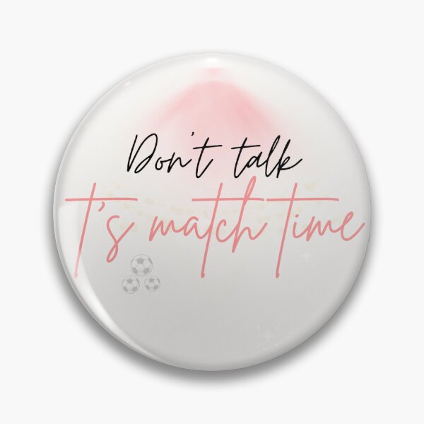 Item preview, Don't Talk During the Match, Funny Football Quote designed and sold by Heavenlab.
