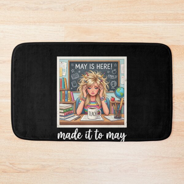 Item preview, Made It To May Teacher School Year End May Is Here Teach Educator designed and sold by SofenArt.
