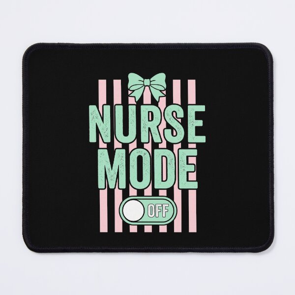 Item preview, Nurse Mode Off | Registered Nurse Healthcare Professional Relaxation designed and sold by SofenArt.