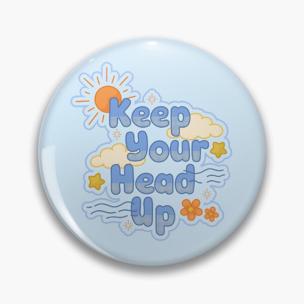 Item preview, Keep Your Head Up designed and sold by TheRightNotes.