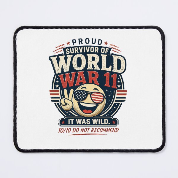 Item preview, Proud Survivor of World War 11 Shirt Funny Patriotic Meme Tee It Was Wild 10/10 Do Not Recommend Vintage Humor Graphic Shirt designed and sold by HotTakeThreads.