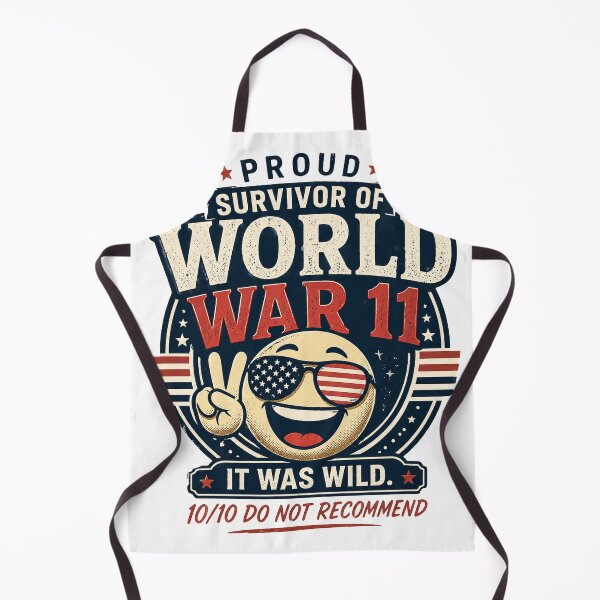 Item preview, Proud Survivor of World War 11 Shirt Funny Patriotic Meme Tee It Was Wild 10/10 Do Not Recommend Vintage Humor Graphic Shirt designed and sold by HotTakeThreads.