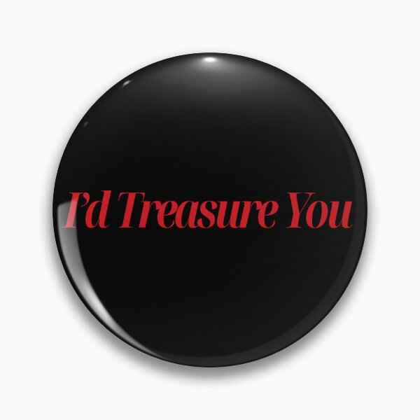 Item preview, I’d Treasure You designed and sold by blancheart1.