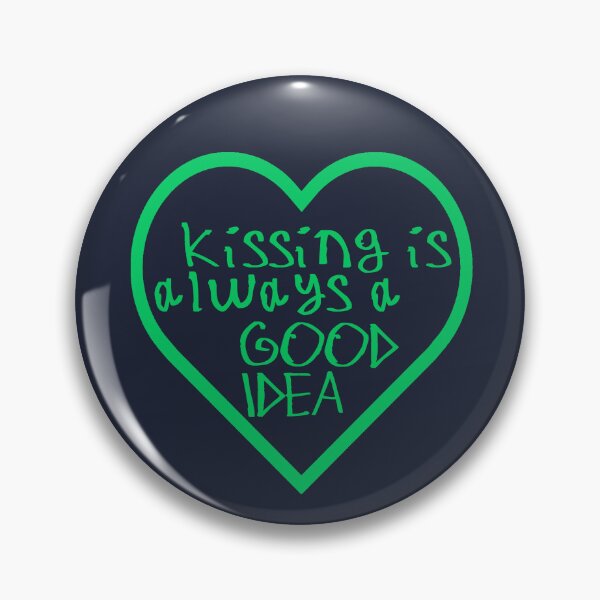 Item preview, Kissing is Always a Good Idea designed and sold by kinpirks.