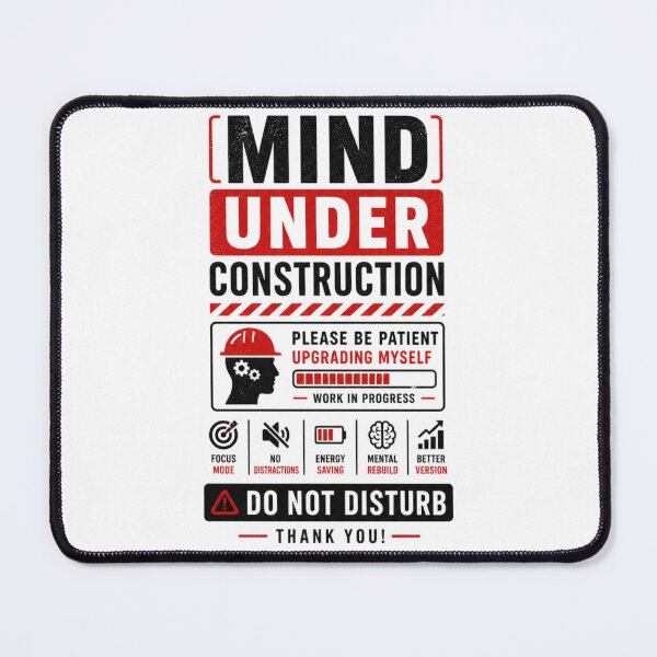 Item preview, Mind Under Construction - because growth takes time. designed and sold by DomKo10.