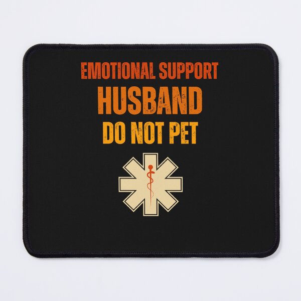 Item preview, Emotional Support Husband,Funny Fathers Day designed and sold by erozzz.