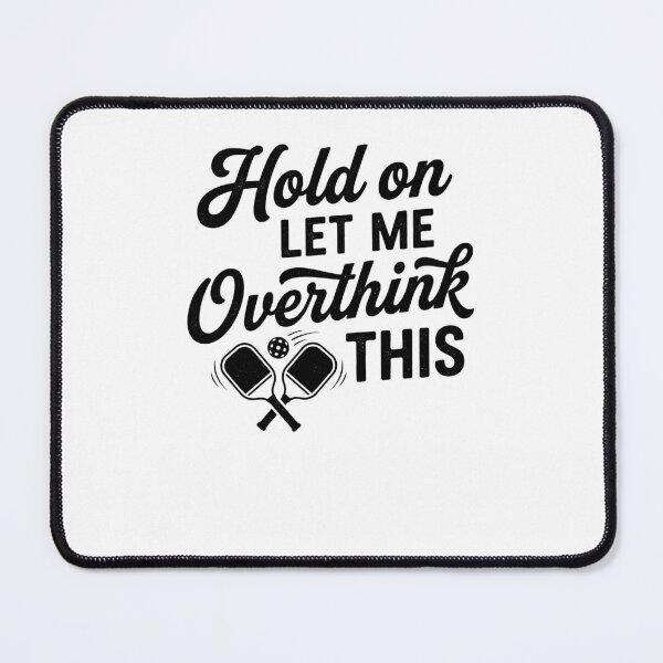 Item preview, Let Me Overthink This Pickleball Player Design designed and sold by snowry.