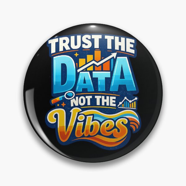 Item preview, Trust the Data Not the Vibes Funny Analytics Design designed and sold by TeeTimeTreasure.