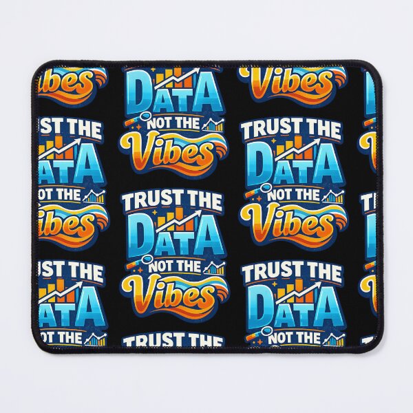 Item preview, Trust the Data Not the Vibes Funny Analytics Design designed and sold by TeeTimeTreasure.