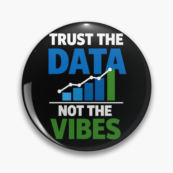 Item preview, Trust the Data Not the Vibes Minimal Analytics Design designed and sold by TeeTimeTreasure.