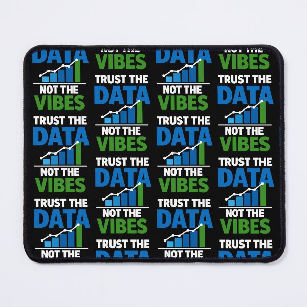 Item preview, Trust the Data Not the Vibes Minimal Analytics Design designed and sold by TeeTimeTreasure.