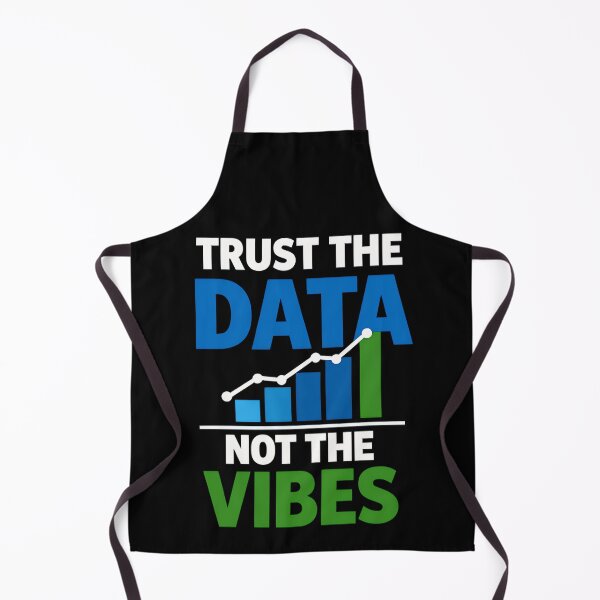 Item preview, Trust the Data Not the Vibes Minimal Analytics Design designed and sold by TeeTimeTreasure.