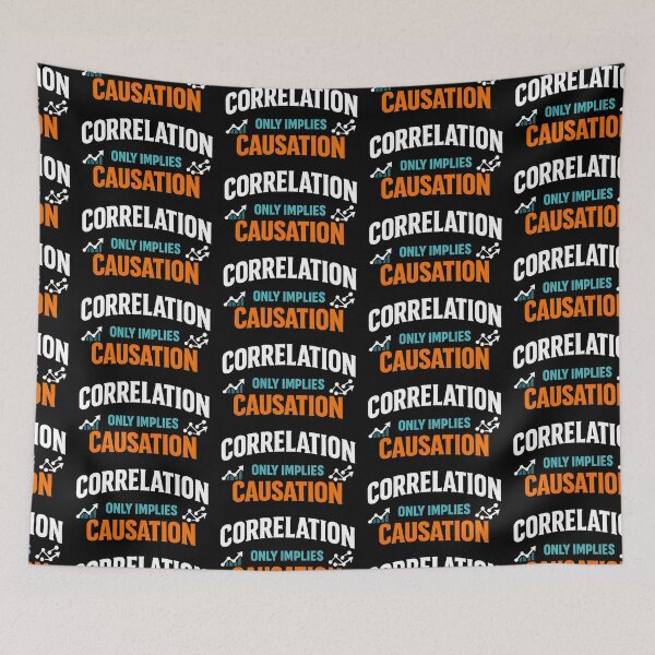 Item preview, Correlation Does Not Mean Causation Data Science Humor Design designed and sold by TeeTimeTreasure.