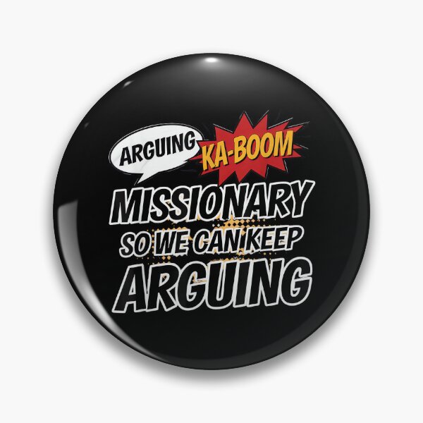 Item preview, Missionary So We Can Keep Arguing Tshirt Funny Humor Wife designed and sold by mkrcsuuh2.