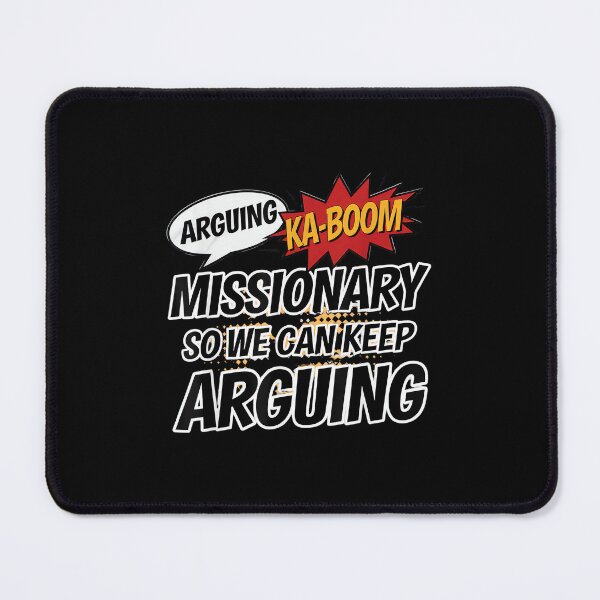 Item preview, Missionary So We Can Keep Arguing Tshirt Funny Humor Wife designed and sold by mkrcsuuh2.