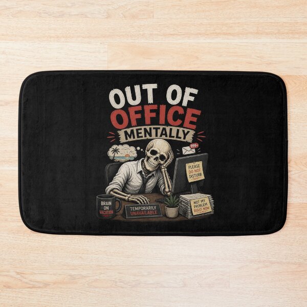 Item preview, Out Of Office Mentally Funny Skeleton  Burnout Meme Design designed and sold by MotylekAnia.