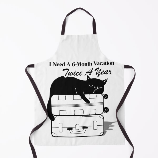 Item preview, I Need A 6-Month Vacation Twice A Year Cat Meme designed and sold by Max & Jacob Publishing.