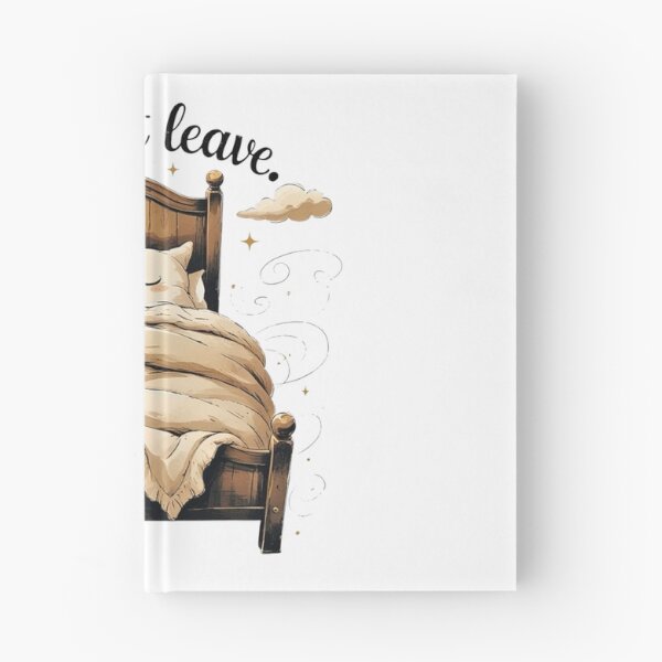 Item preview, You Cant Leave Funny Cozy Bed Introvert Humor designed and sold by AQUILAKREO.