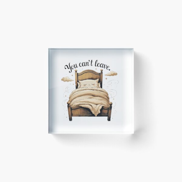 Item preview, You Cant Leave Funny Cozy Bed Introvert Humor designed and sold by AQUILAKREO.