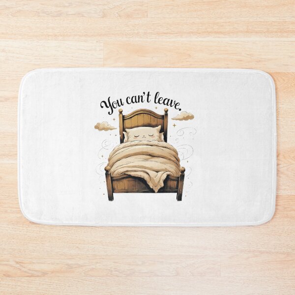 Item preview, You Cant Leave Funny Cozy Bed Introvert Humor designed and sold by AQUILAKREO.