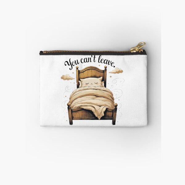 Item preview, You Cant Leave Funny Cozy Bed Introvert Humor designed and sold by AQUILAKREO.