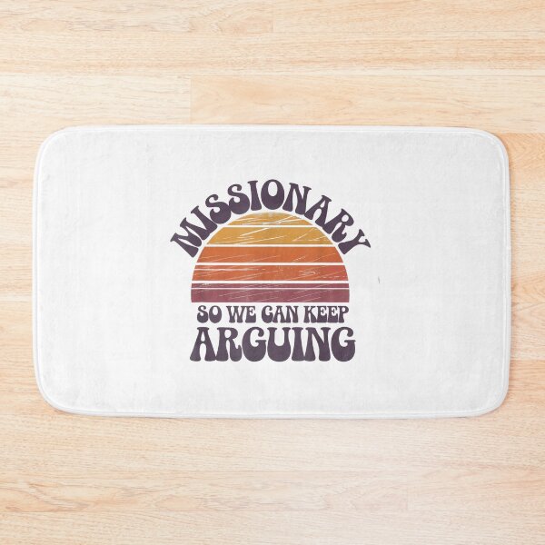 Item preview, Missionary So We Can Keep Arguing Tshirt Funny Humor Wife designed and sold by mkrcsuuh2.