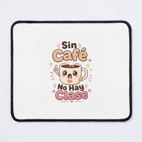 Item preview, Sin Café No Hay Clase – Kawaii Coffee Teacher Design designed and sold by CChanDesigns.