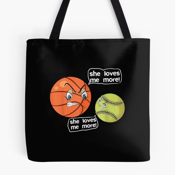 Item preview, She Loves Me More Angry Basketball Softball Fighting Arguing designed and sold by EugeneRBarnett.