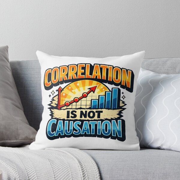 Item preview, Correlation Is Not Causation Data Science Statistics Humor Design designed and sold by TeeTimeTreasure.