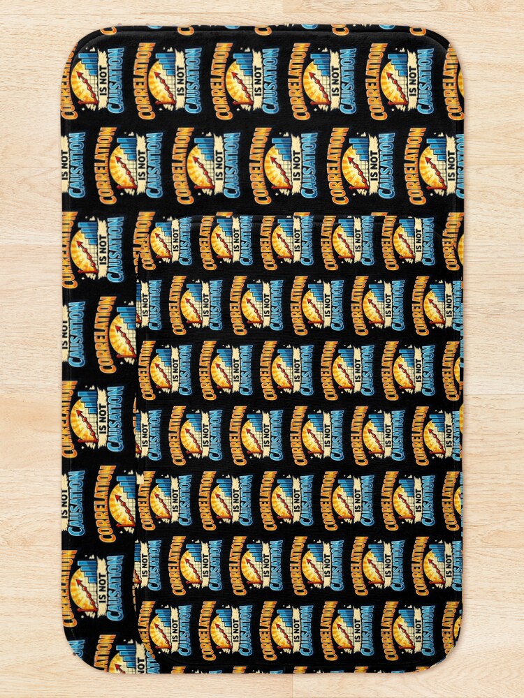 Thumbnail 5 of 6, Bath Mat, Correlation Is Not Causation Data Science Statistics Humor Design designed and sold by TeeTimeTreasure.