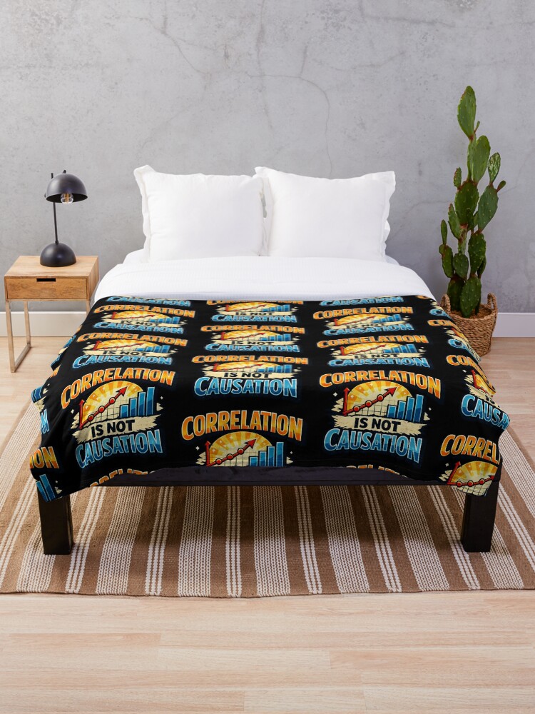Thumbnail 1 of 6, Throw Blanket, Correlation Is Not Causation Data Science Statistics Humor Design designed and sold by TeeTimeTreasure.