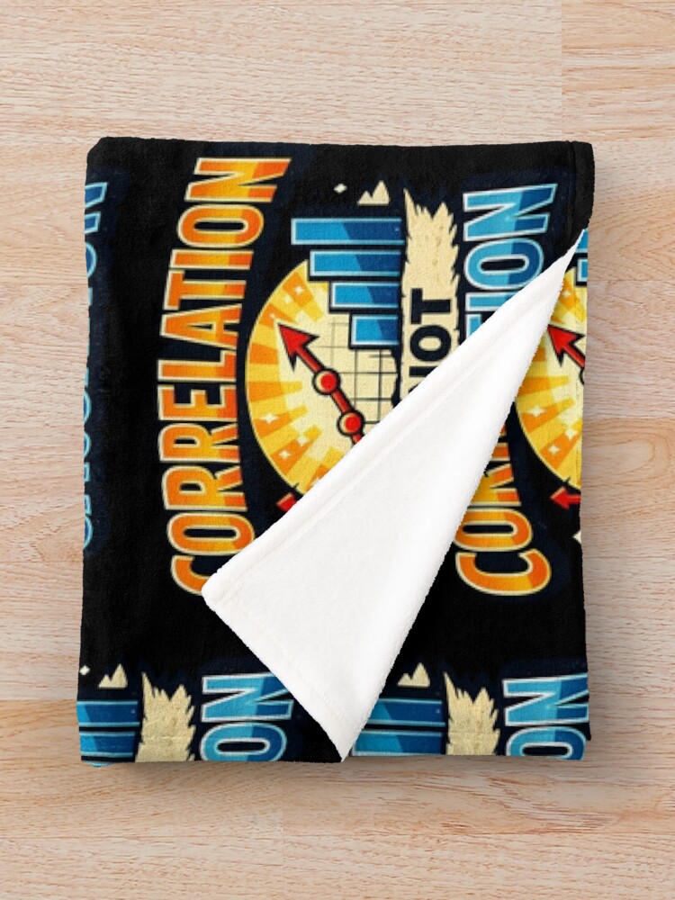 Thumbnail 3 of 6, Throw Blanket, Correlation Is Not Causation Data Science Statistics Humor Design designed and sold by TeeTimeTreasure.