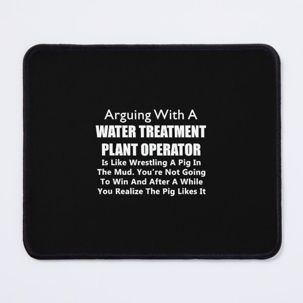 Item preview, Water Treatment Plant Operator - Arguing With - Humor Funny designed and sold by EugeneRBarnett.