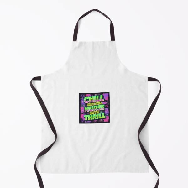 Item preview, `Chill With Skill Nurse With Thrill - Cool Nurse Tee` designed and sold by Petringo.