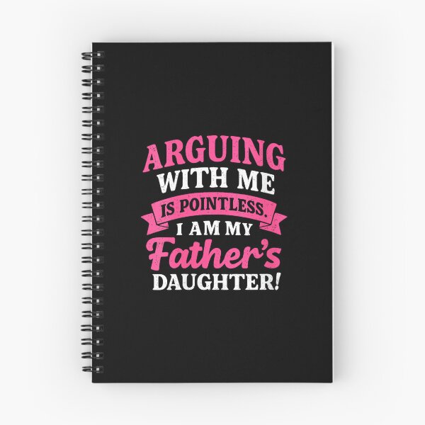 Item preview, Womens Arguing with Me is Pointless I'm My Father's Daughter designed and sold by EugeneRBarnett.
