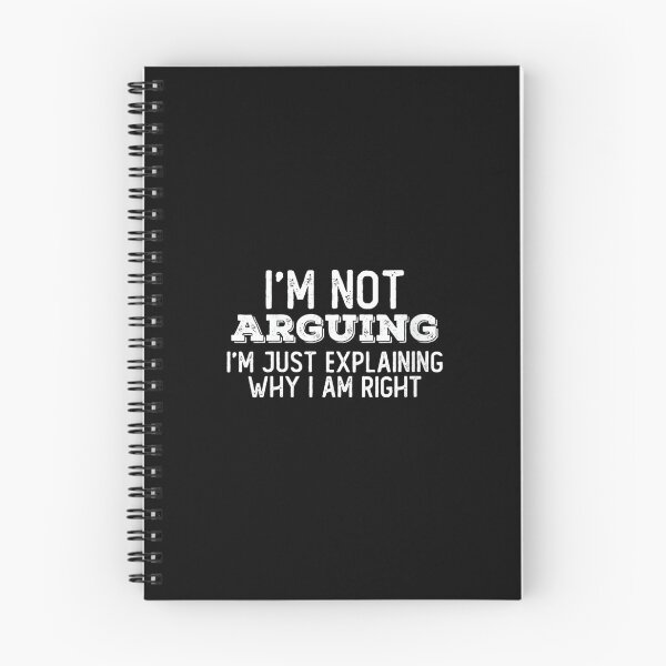 Item preview, Womens Funny I'm Not Arguing I'm Just Explaining Why I Am Right designed and sold by EugeneRBarnett.