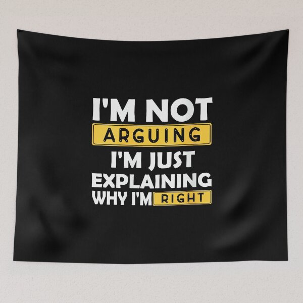 Item preview, Womens I'm Not Arguing I'm Just Explaining Why Iam Right designed and sold by EugeneRBarnett.