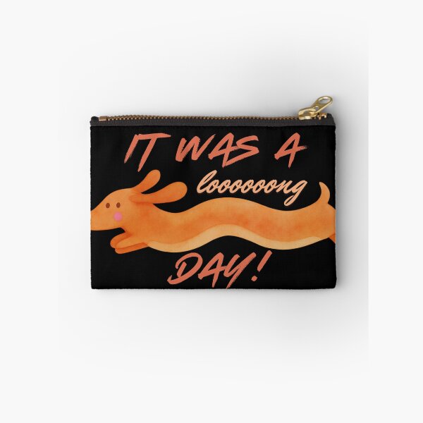 Item preview, It was a long day, funny Dachshund, cute dog designed and sold by Madzilla Wear.