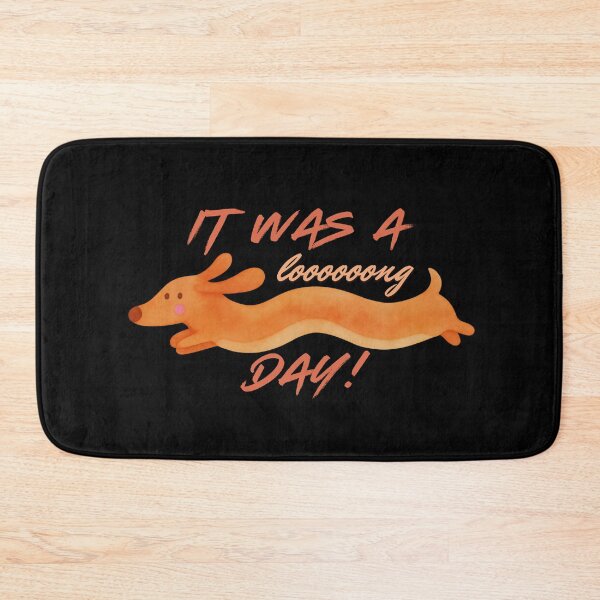 Item preview, It was a long day, funny Dachshund, cute dog designed and sold by Madzilla Wear.