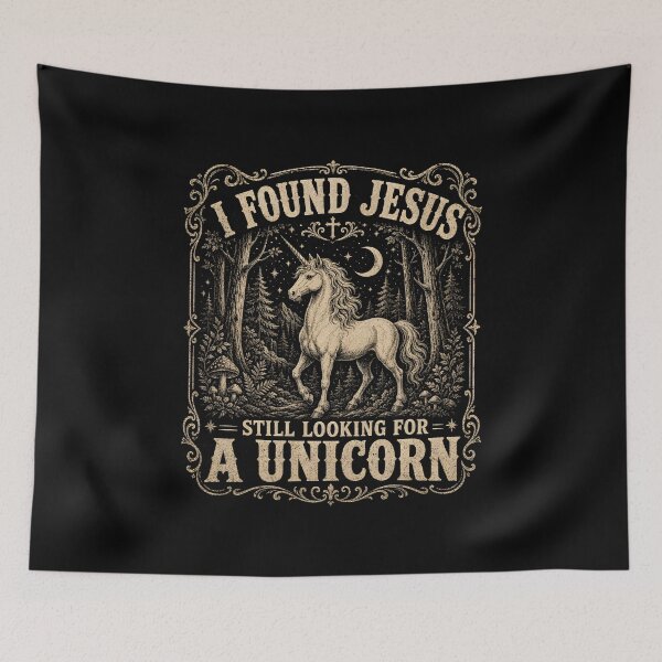 Item preview, I Found Jesus Still Looking for A Unicorn designed and sold by zoes-ink.