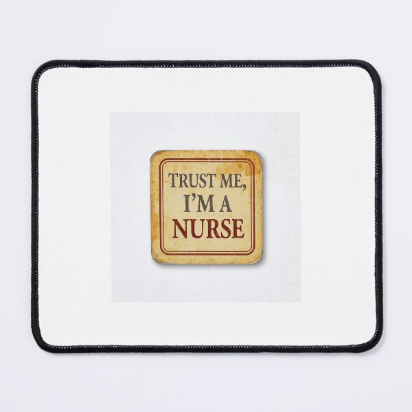 Item preview, `Trust Me I'm A Nurse - Funny Nurse Quote Tee` designed and sold by Petringo.