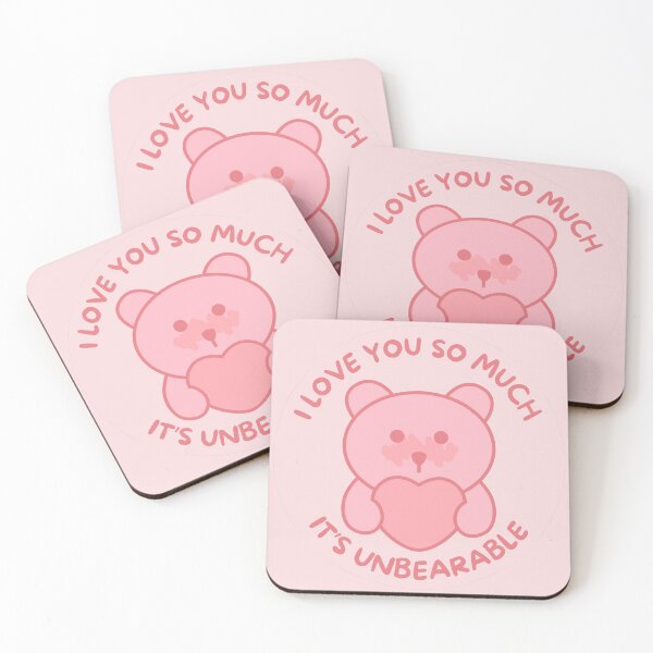 Item preview, I love you so much it's unbearable design designed and sold by CarefulCreation.