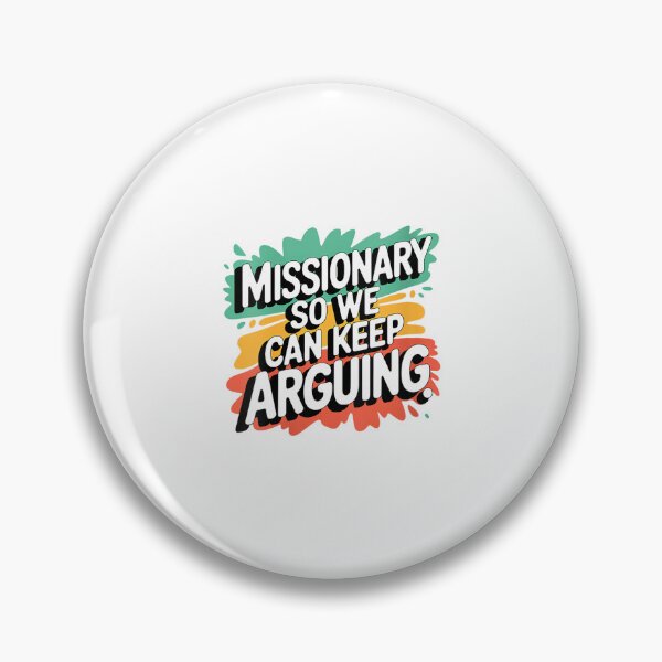 Item preview, Womens Missionary So We Can Keep Arguing Tshirt Funny Humor Wife designed and sold by EugeneRBarnett.