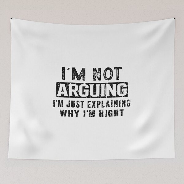 Item preview, Vintage I'm Not Arguing Just Explaining Why I'm Right designed and sold by EugeneRBarnett.