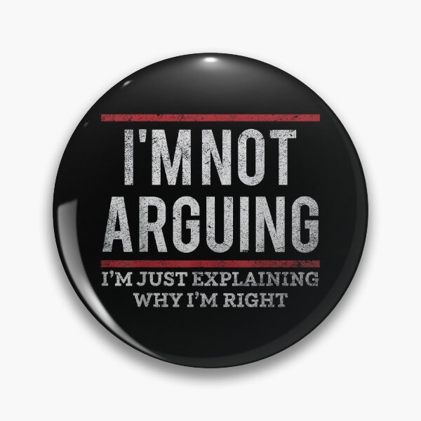 Item preview, Not Arguing I'm Just Explaining Why I'm Right designed and sold by mkrcsuuh2.